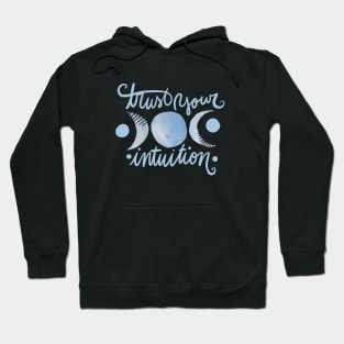 Trust your intuition Hoodie